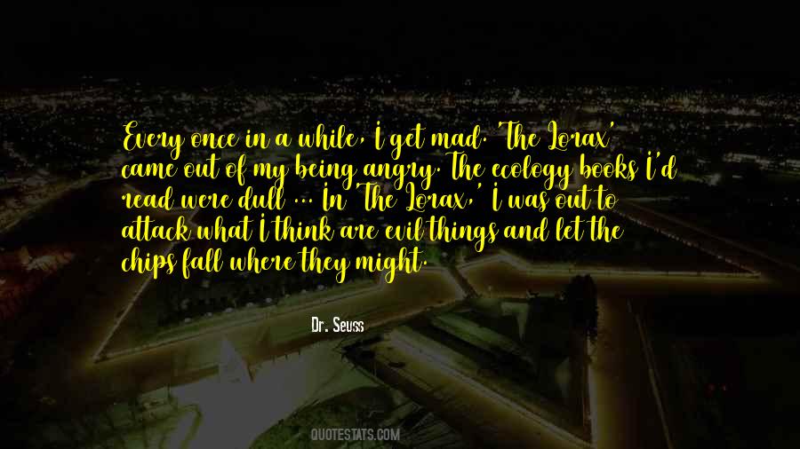 Quotes About The Lorax #768742