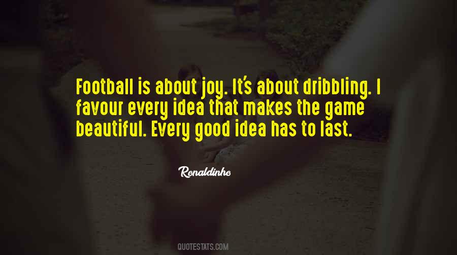 Beautiful Football Quotes #1525318