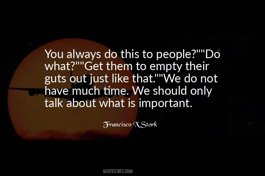 Time Is Not Important Quotes #251196