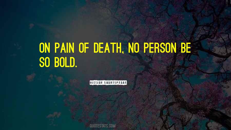 On Pain Of Death Quotes #462329