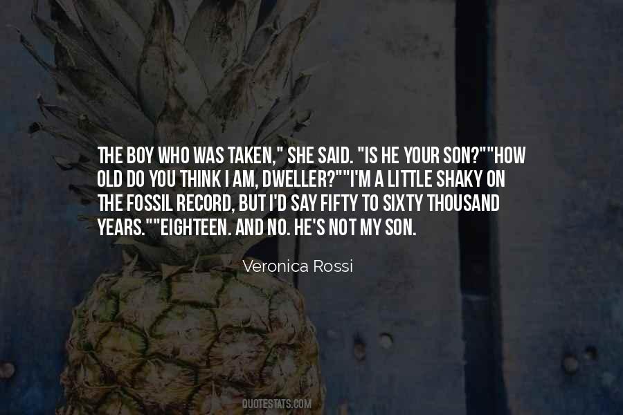 I Am Not Old Quotes #1049719