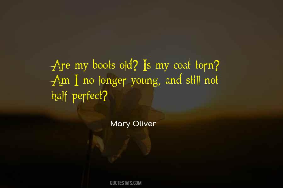 I Am Not Old Quotes #1104164