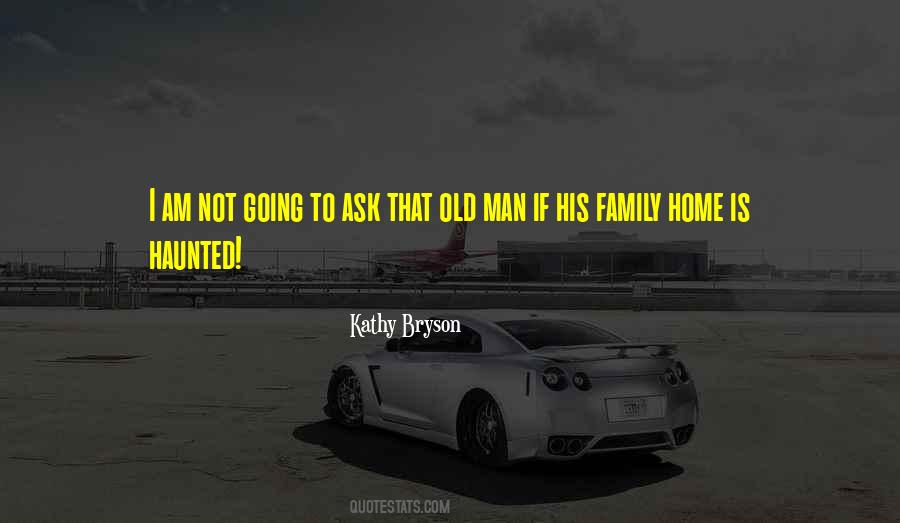 I Am Not Old Quotes #1198120