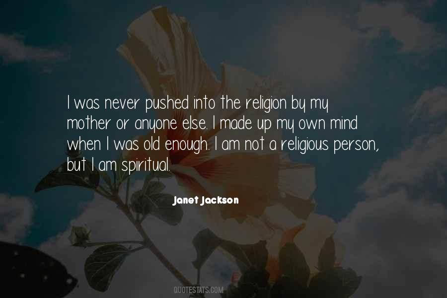 I Am Not Old Quotes #387453