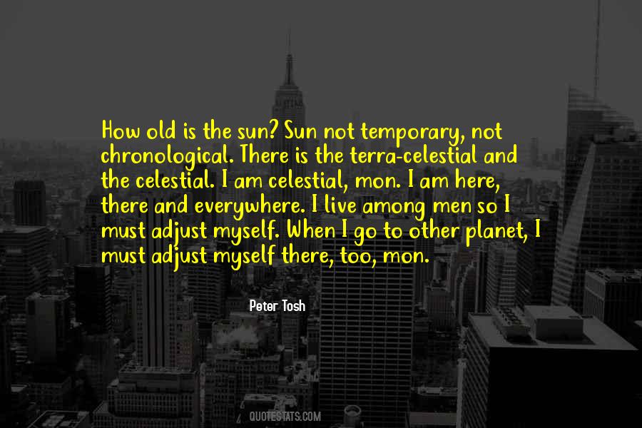 I Am Not Old Quotes #432420