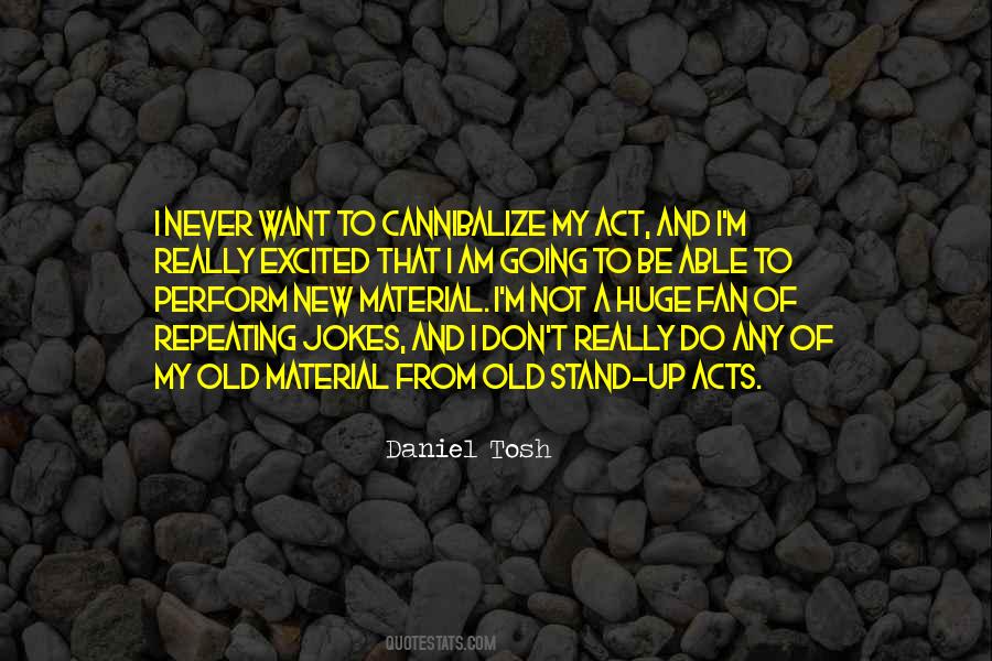 I Am Not Old Quotes #534214
