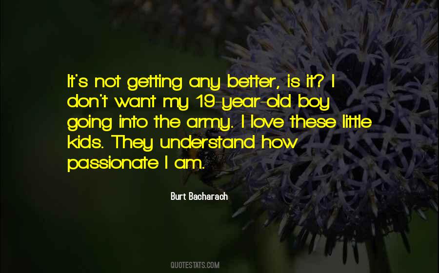 I Am Not Old Quotes #861742