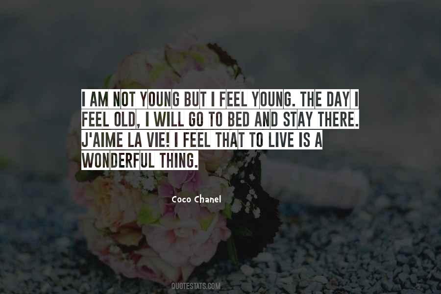 I Am Not Old Quotes #978025