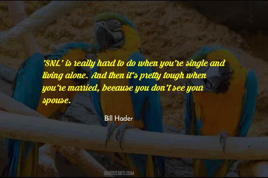 Hard And Tough Quotes #1715769
