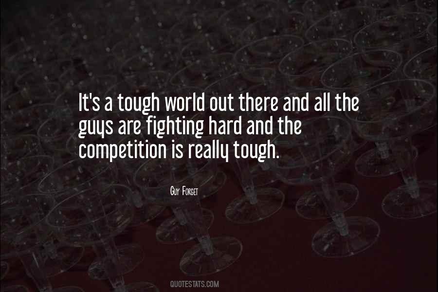 Hard And Tough Quotes #374952