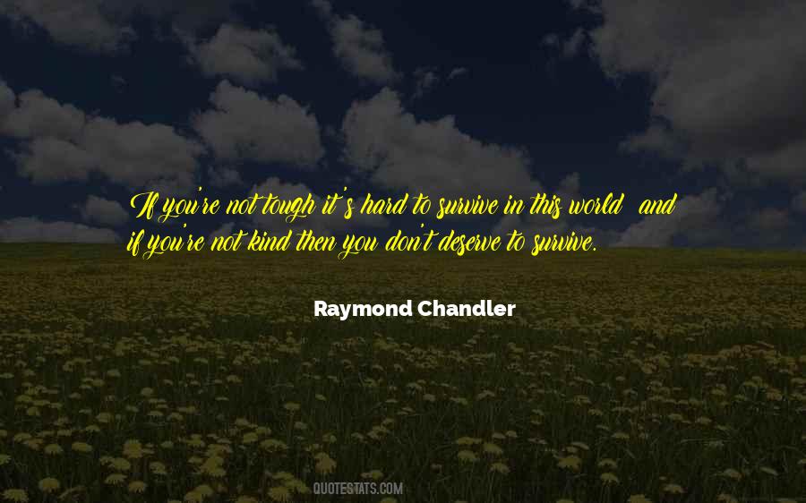 Hard And Tough Quotes #649225