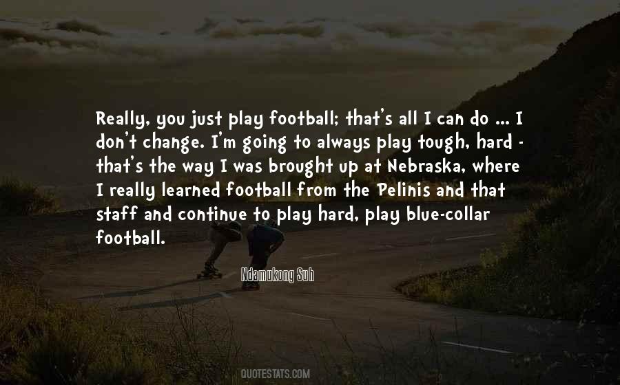 Hard And Tough Quotes #677020