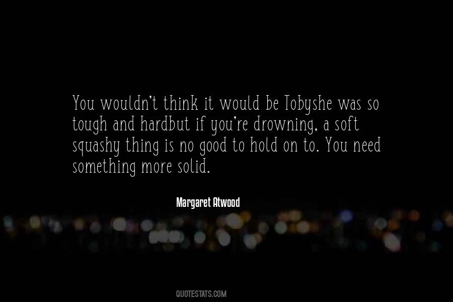 Hard And Tough Quotes #790898
