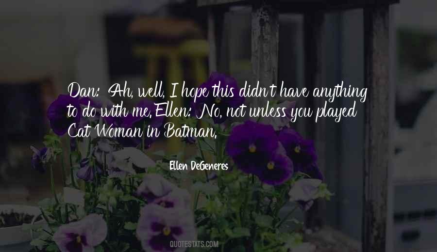 Ellen Quotes #1694851