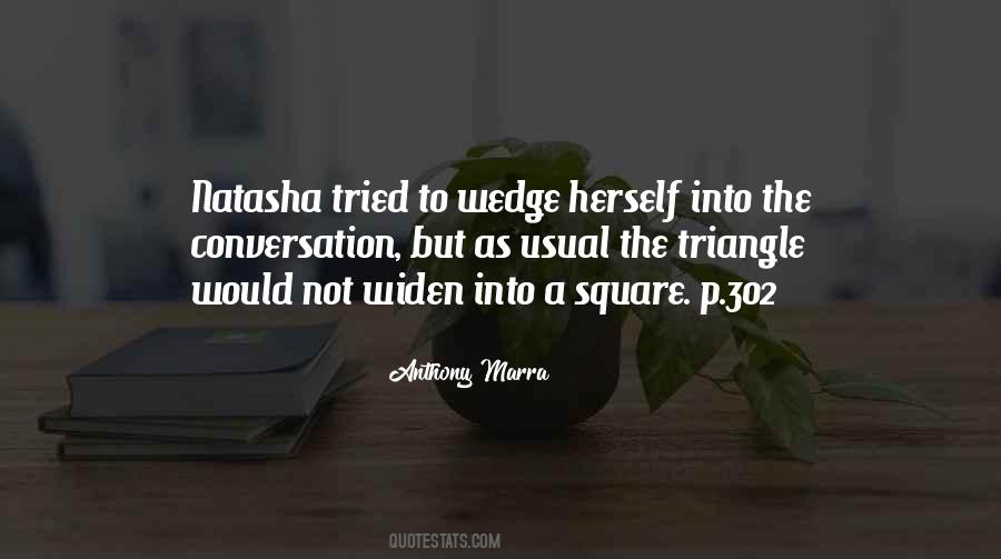 Quotes About A Wedge #457612