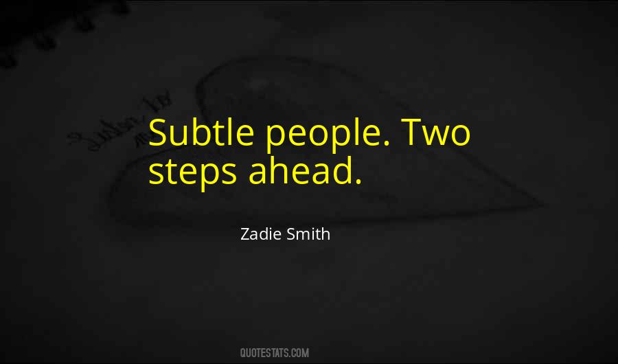 Steps Ahead Quotes #677856