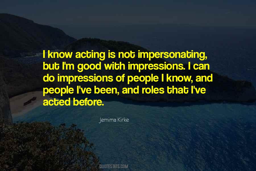 Quotes About Impersonating #1187447