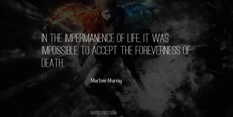 Quotes About Impermanence Of Life #1180701