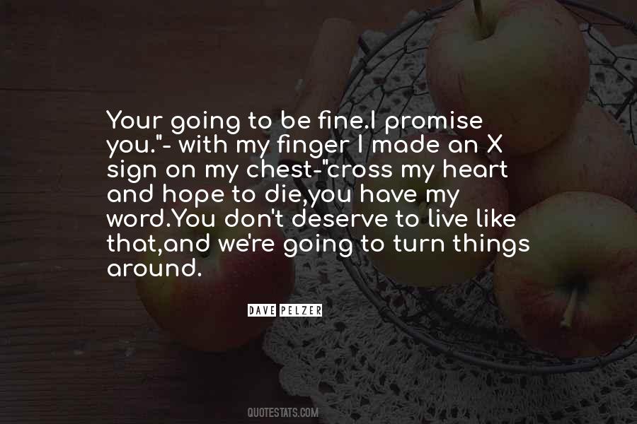 Cross My Heart And Hope To Die Quotes #352062