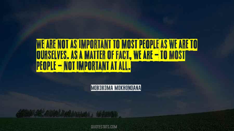 Not At All Important Quotes #1079413