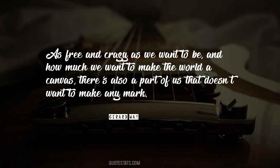 How To Be Free Quotes #1049510