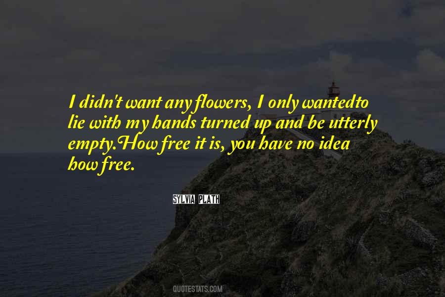 How To Be Free Quotes #1266841