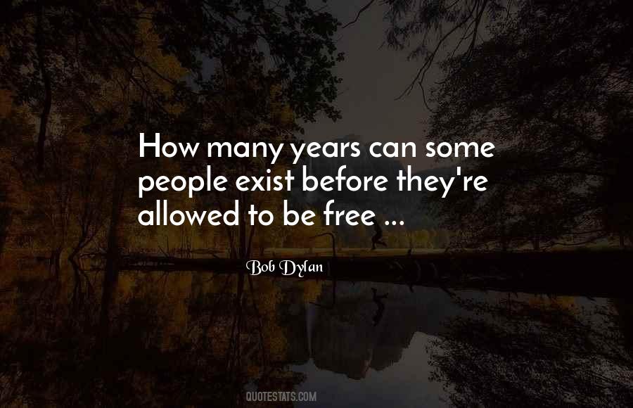 How To Be Free Quotes #1354322