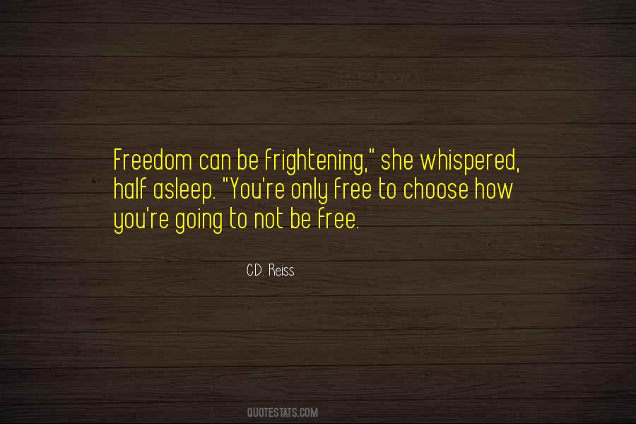 How To Be Free Quotes #357307