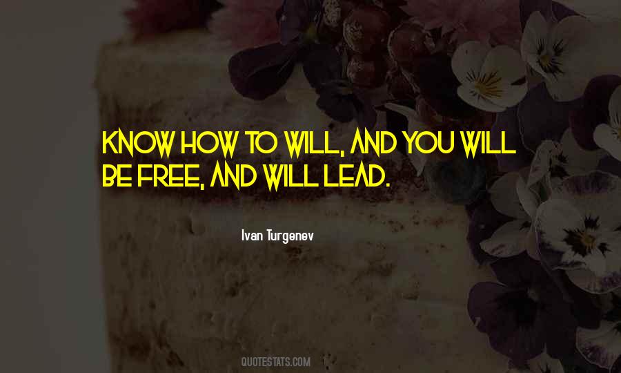 How To Be Free Quotes #749477
