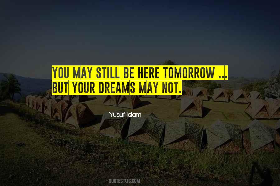 May Your Dreams Quotes #153793