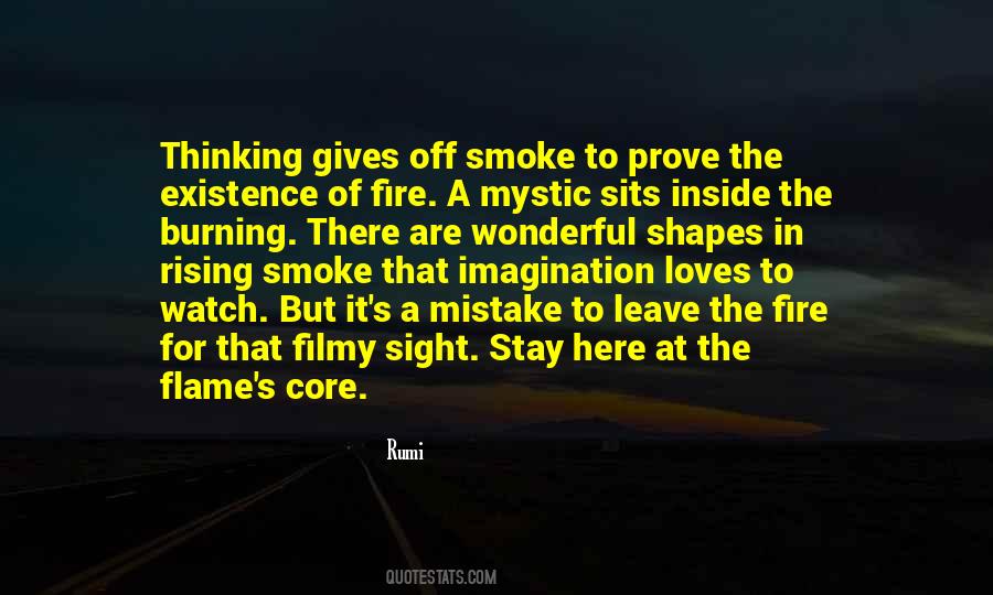Where There Is Smoke There Is Fire Quotes #161631