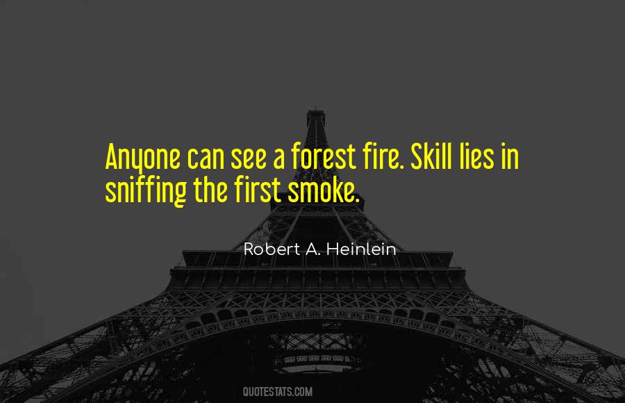 Where There Is Smoke There Is Fire Quotes #53751