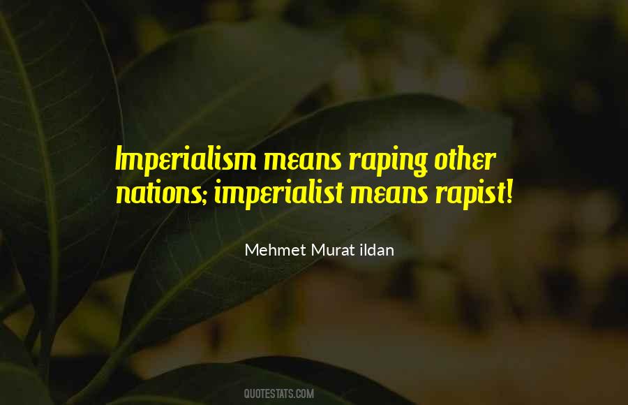Quotes About Imperialisme #200883