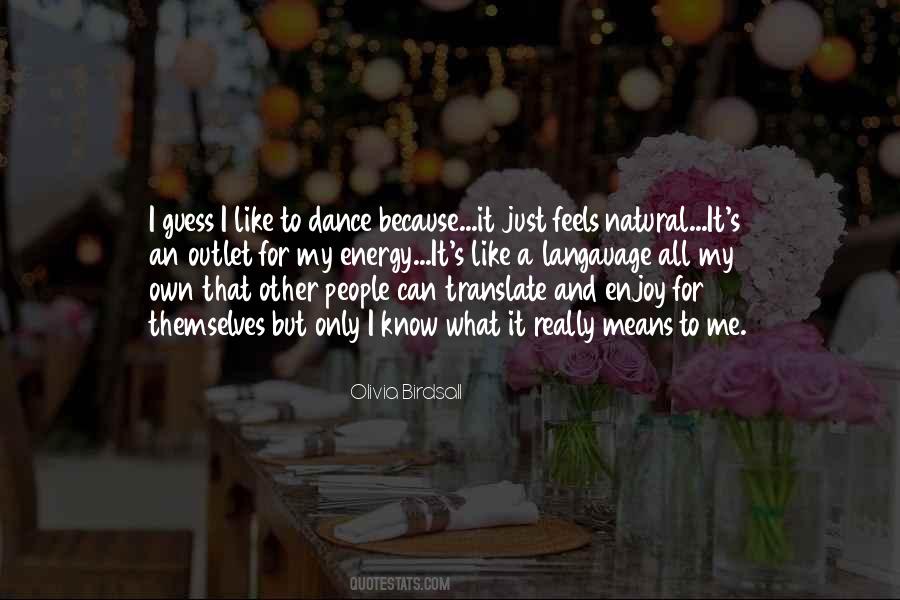 Dance Energy Quotes #1208866