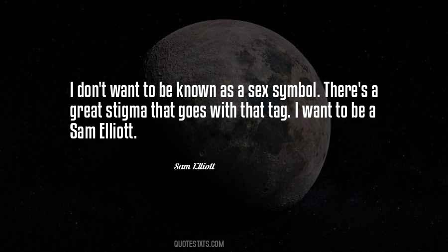 Elliott Quotes #1166994