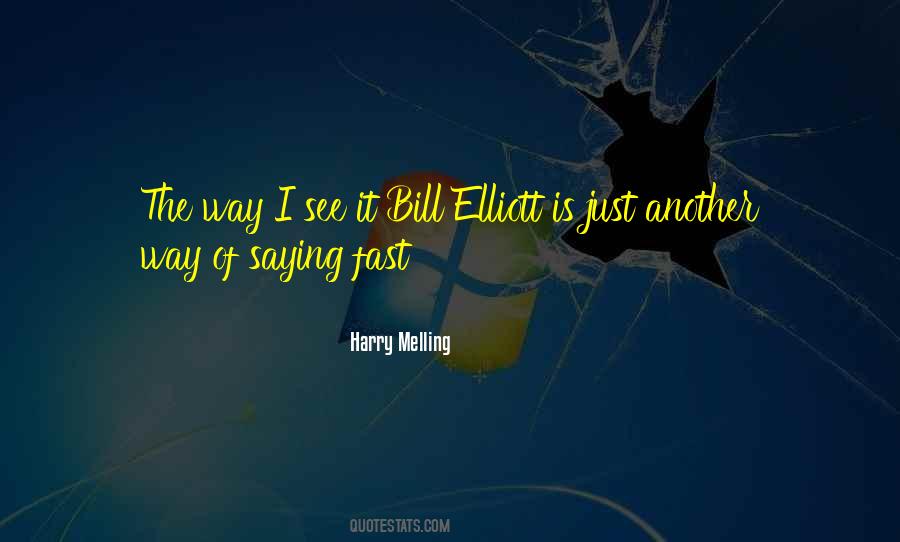 Elliott Quotes #1435351