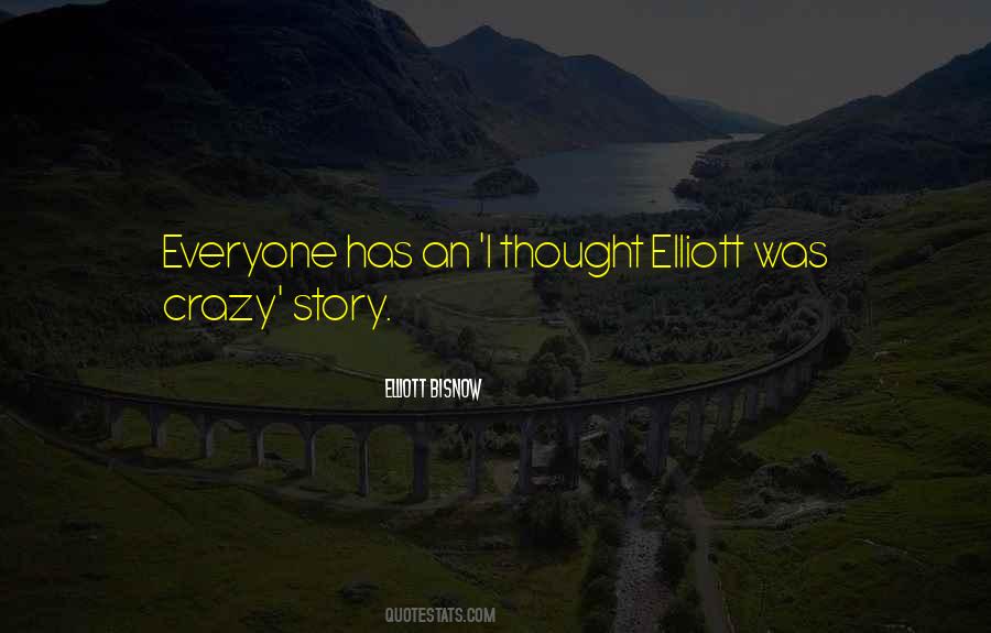 Elliott Quotes #340209