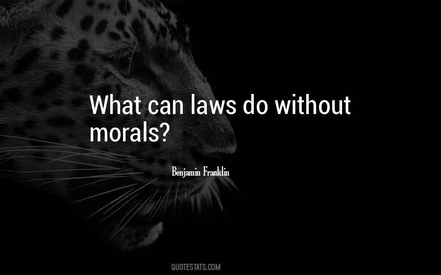 Law Morals Quotes #717499