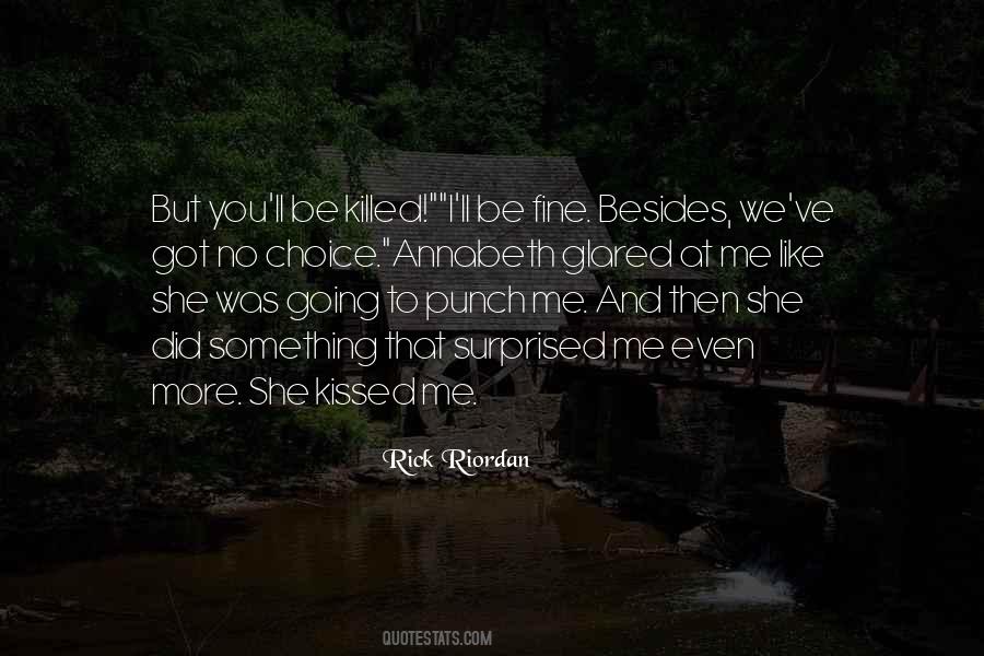 More Choice Quotes #1552