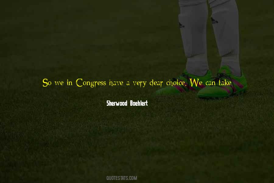 More Choice Quotes #176637