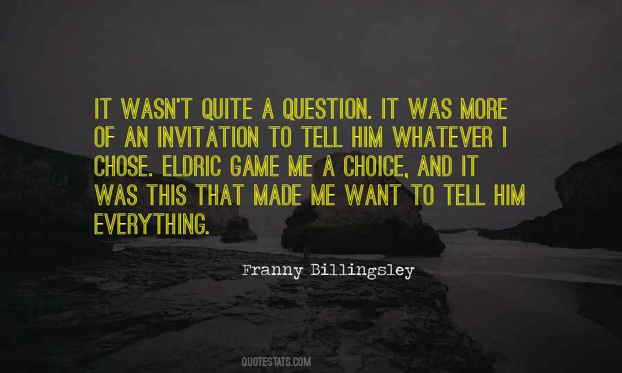 More Choice Quotes #190077