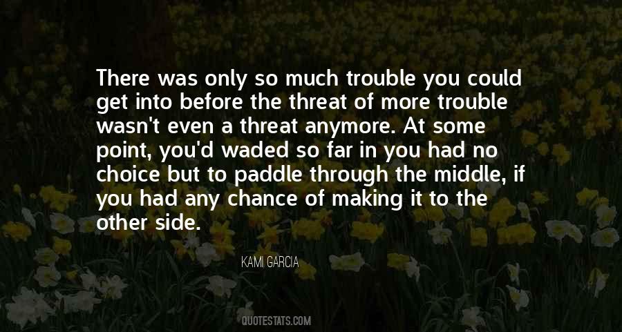 More Choice Quotes #204244