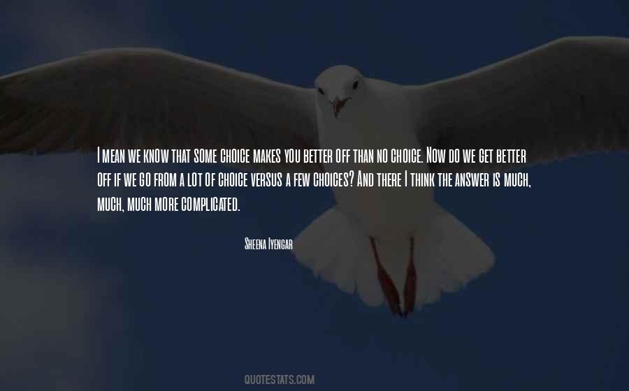 More Choice Quotes #320698