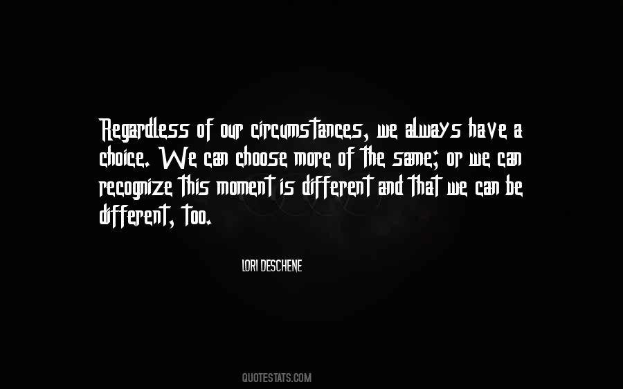 More Choice Quotes #49330