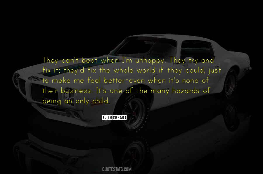 If I Could Make It Better Quotes #664097