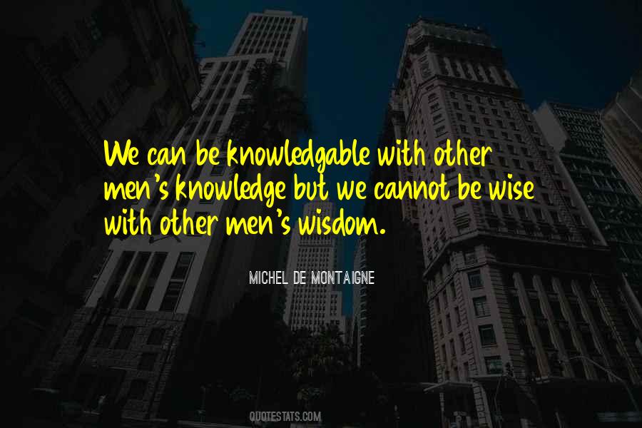 Wise Knowledge Quotes #458360