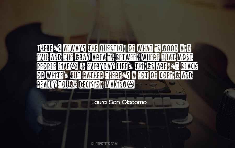 Life Is Gray Quotes #1125042
