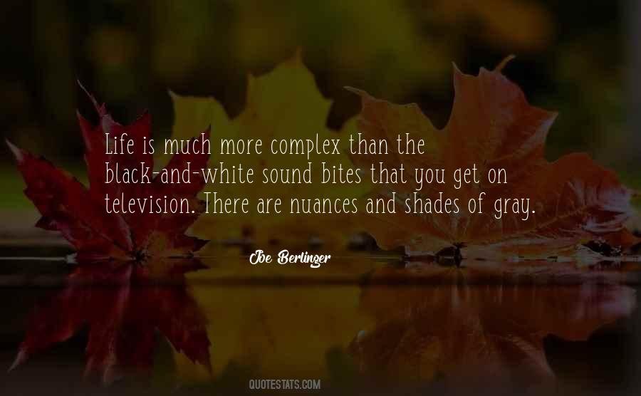 Life Is Gray Quotes #1396074
