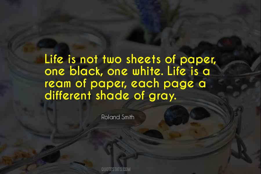 Life Is Gray Quotes #1627691