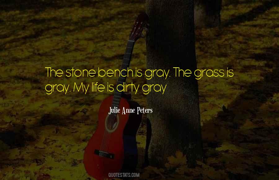 Life Is Gray Quotes #1684923